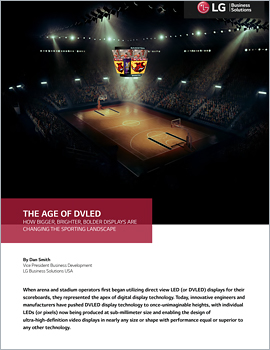 Article  LG's Dan Smith explores how DVLED technology provides stadiums and arenas with wayfinding, game information and critical security updates.